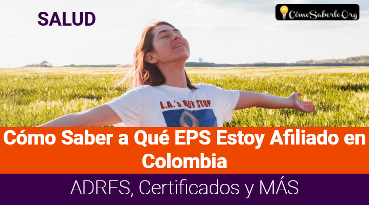 Cómo Saber a Qué EPS Estoy Afiliado en Colombia