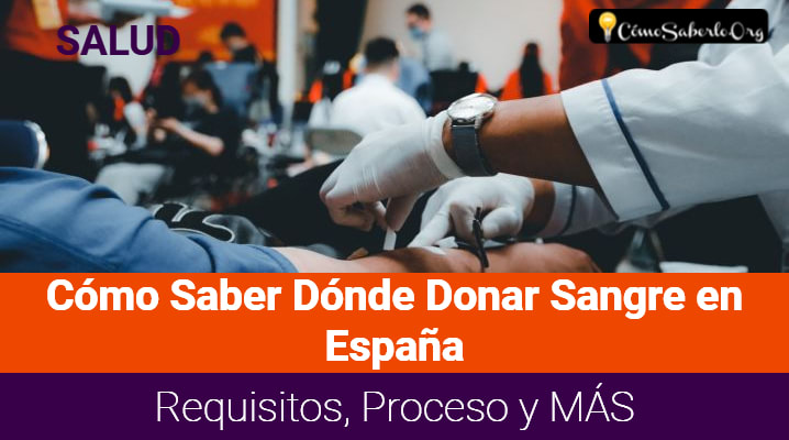 Cómo Saber Dónde Donar Sangre en España