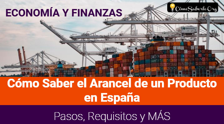 Cómo Saber el Arancel de un Producto en España