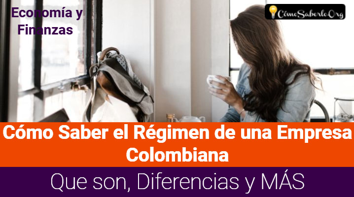 Cómo Saber el Régimen de una Empresa Colombiana