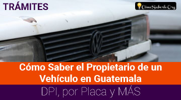 Cómo Saber el Propietario de un Vehículo en Guatemala