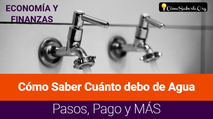 Cómo Saber Cuánto debo de Agua en México