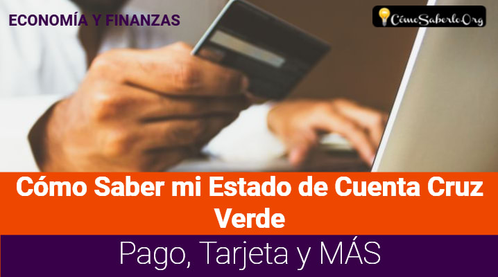 Cómo Saber mi Estado de Cuenta Cruz Verde			 					 			
