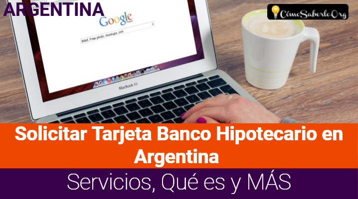 Solicitar Tarjeta Banco Hipotecario en Argentina