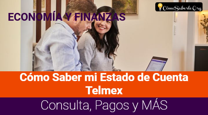 Cómo Saber mi Estado de Cuenta Telmex